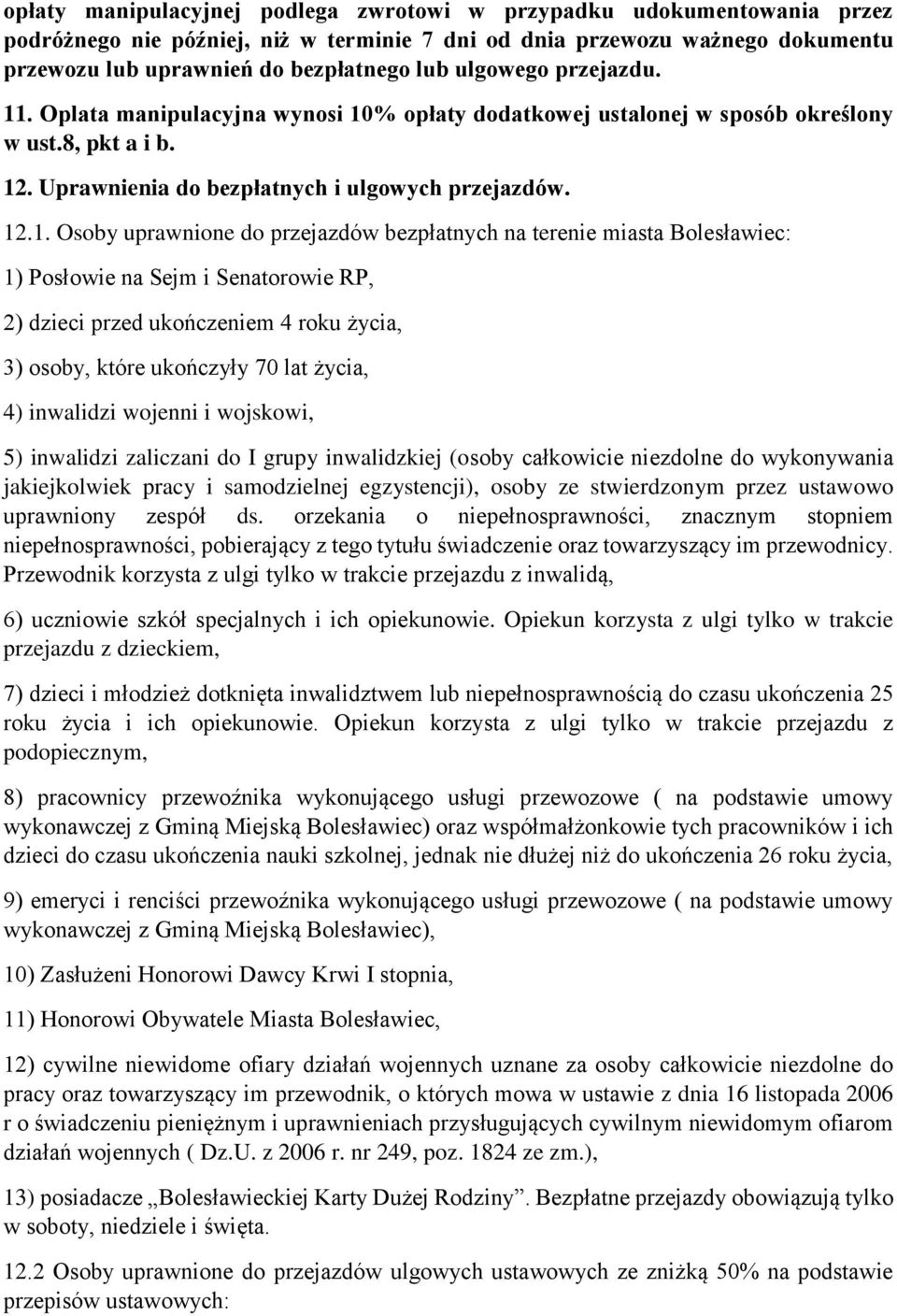 . Oplata manipulacyjna wynosi 10