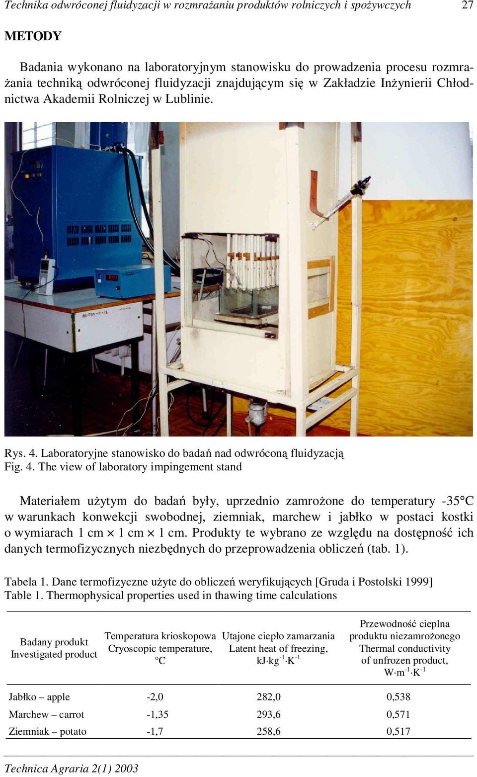 Laboratoryjne stanowisko do bada nad odwrócon fluidyzacj Fig. 4.