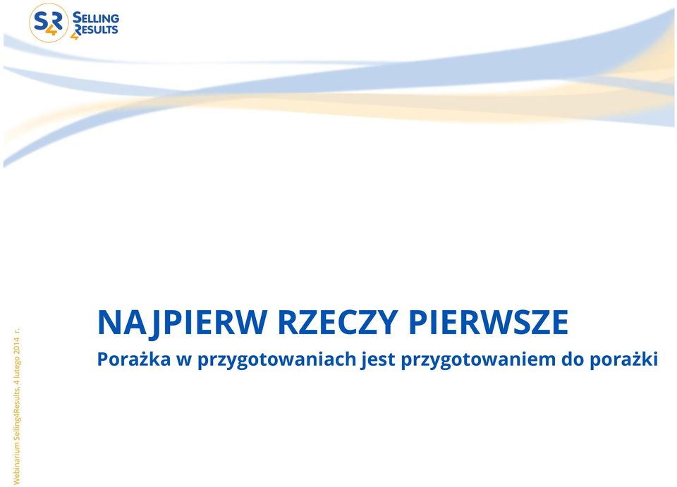 przygotowaniach jest