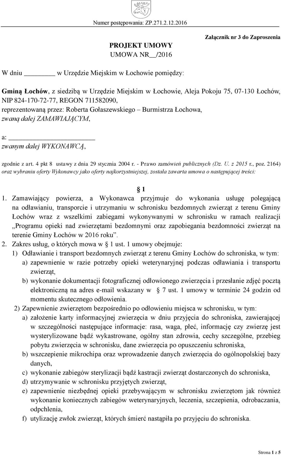 4 pkt 8 ustawy z dnia 29 stycznia 2004 r. - Prawo zamówień publicznych (Dz. U. z 2015 r., poz.