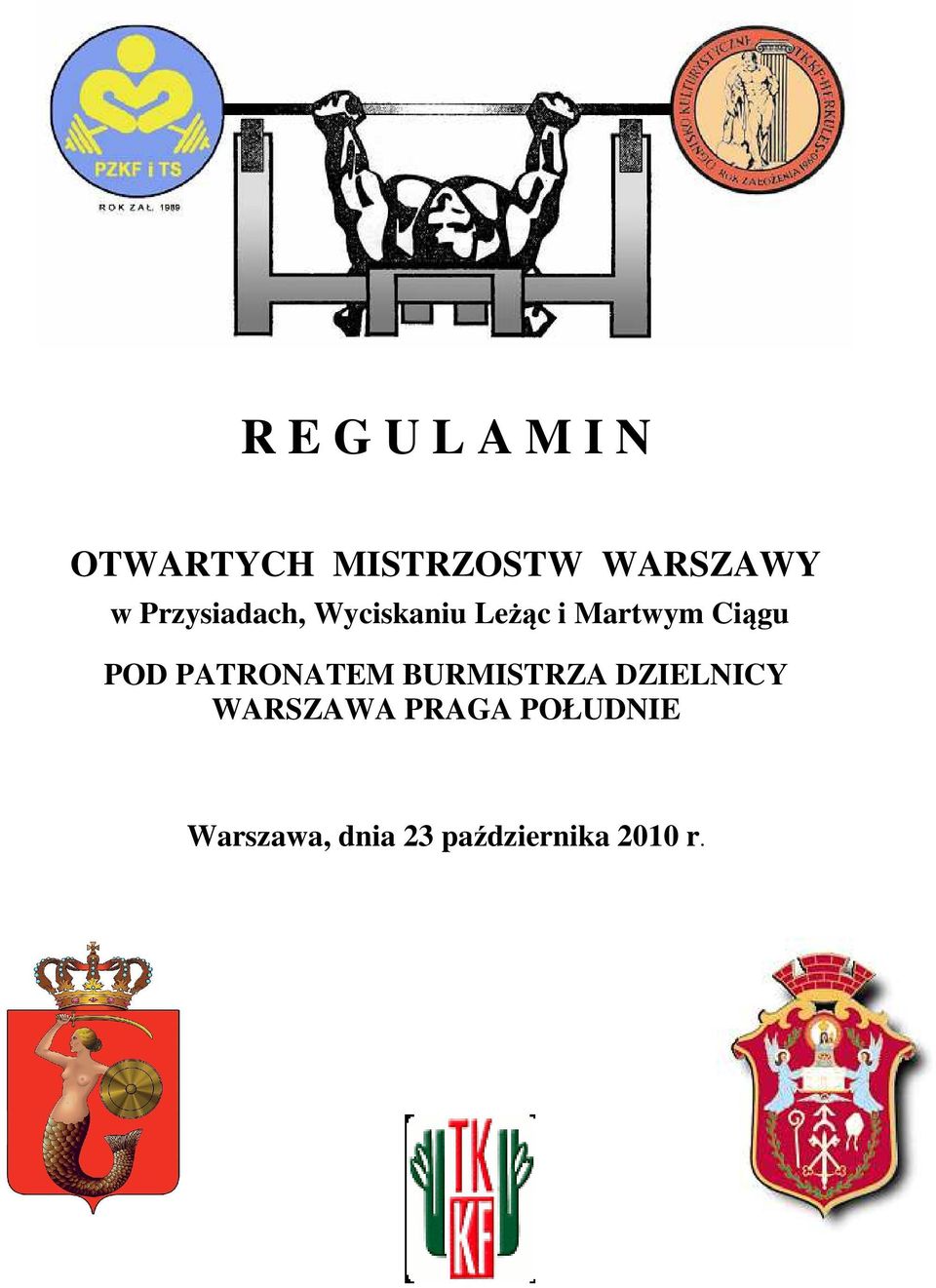 POD PATRONATEM BURMISTRZA DZIELNICY WARSZAWA