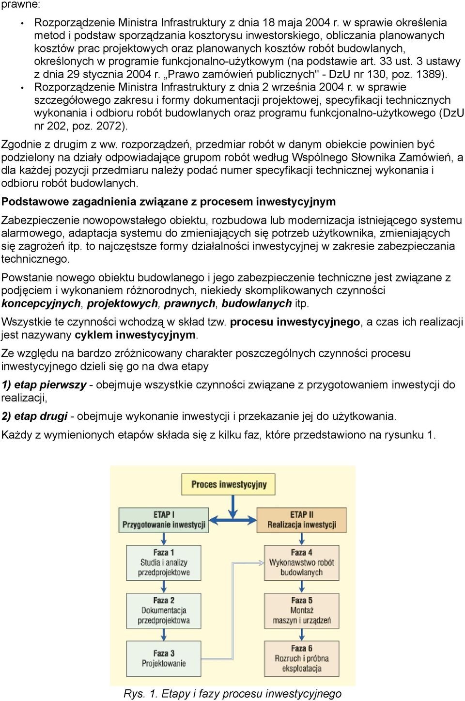 funkcjonalno-użytkowym (na podstawie art. 33 ust. 3 ustawy z dnia 29 stycznia 2004 r. Prawo zamówień publicznych" - DzU nr 130, poz. 1389).