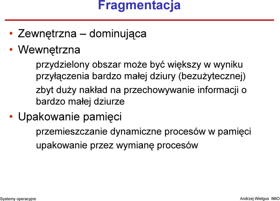 nakład na przechowywanie informacji o bardzo małej dziurze Upakowanie