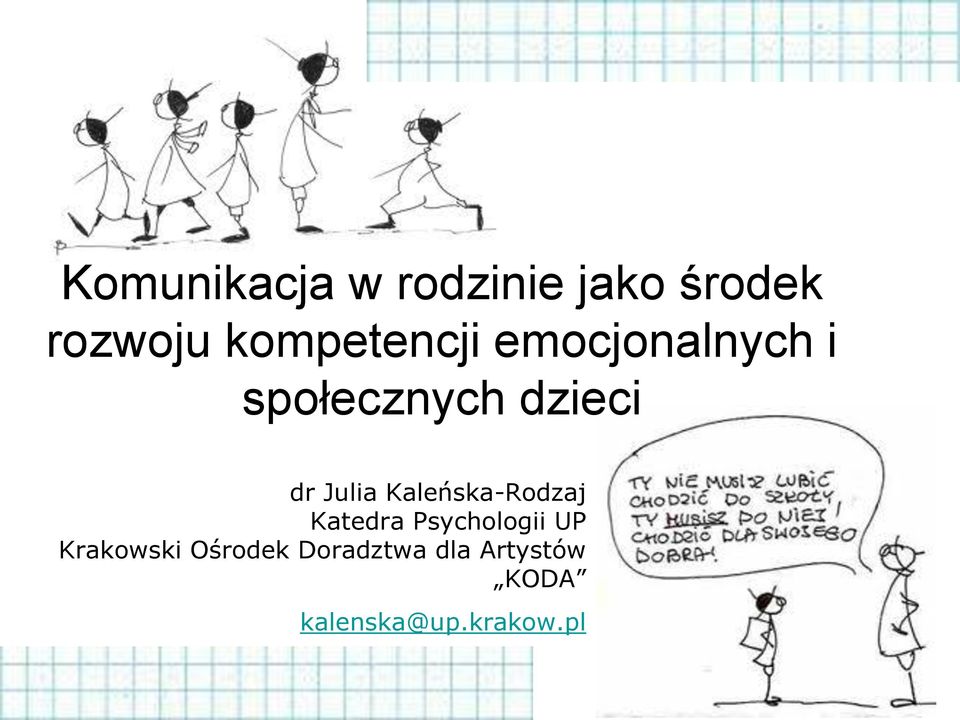 Julia Kaleńska-Rodzaj Katedra Psychologii UP