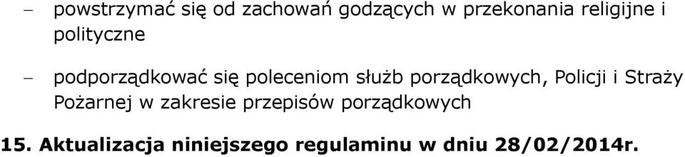 porządkowych, Policji i Straży Pożarnej w zakresie przepisów