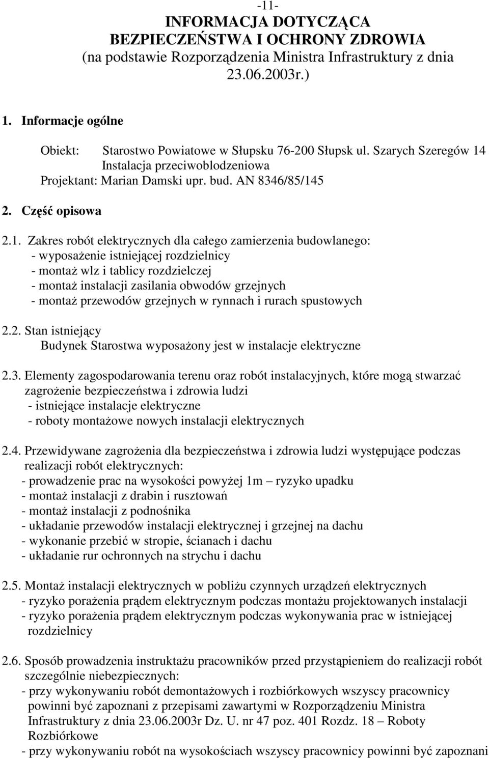 Instalacja przeciwoblodzeniowa Projektant: Marian Damski upr. bud. AN 8346/85/14