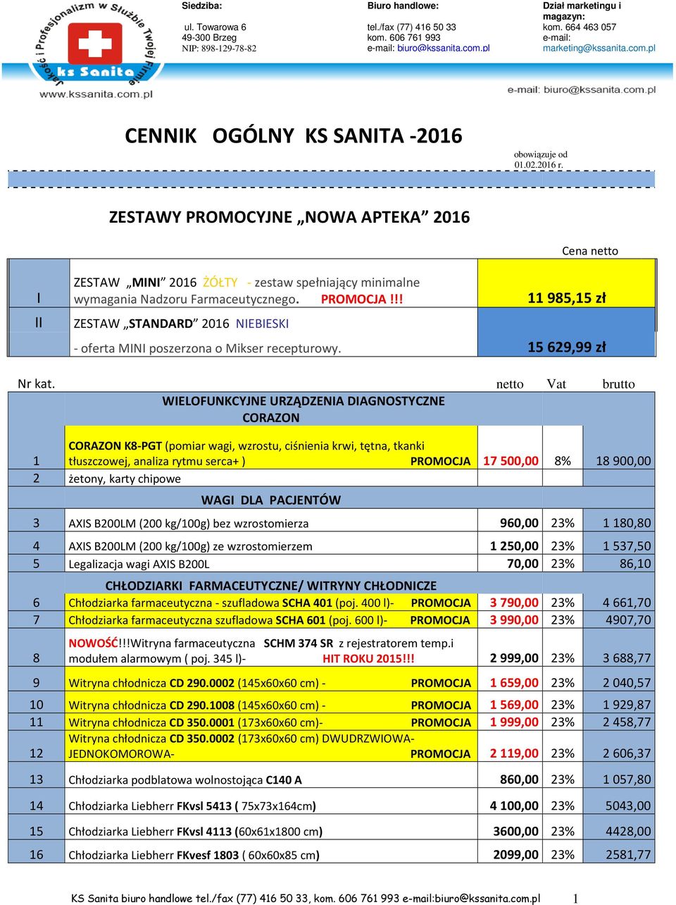 ZESTAWY PROMOCYJNE NOWA APTEKA 2016 I II ZESTAW MINI 2016 ŻÓŁTY - zestaw spełniający minimalne wymagania Nadzoru Farmaceutycznego. PROMOCJA!