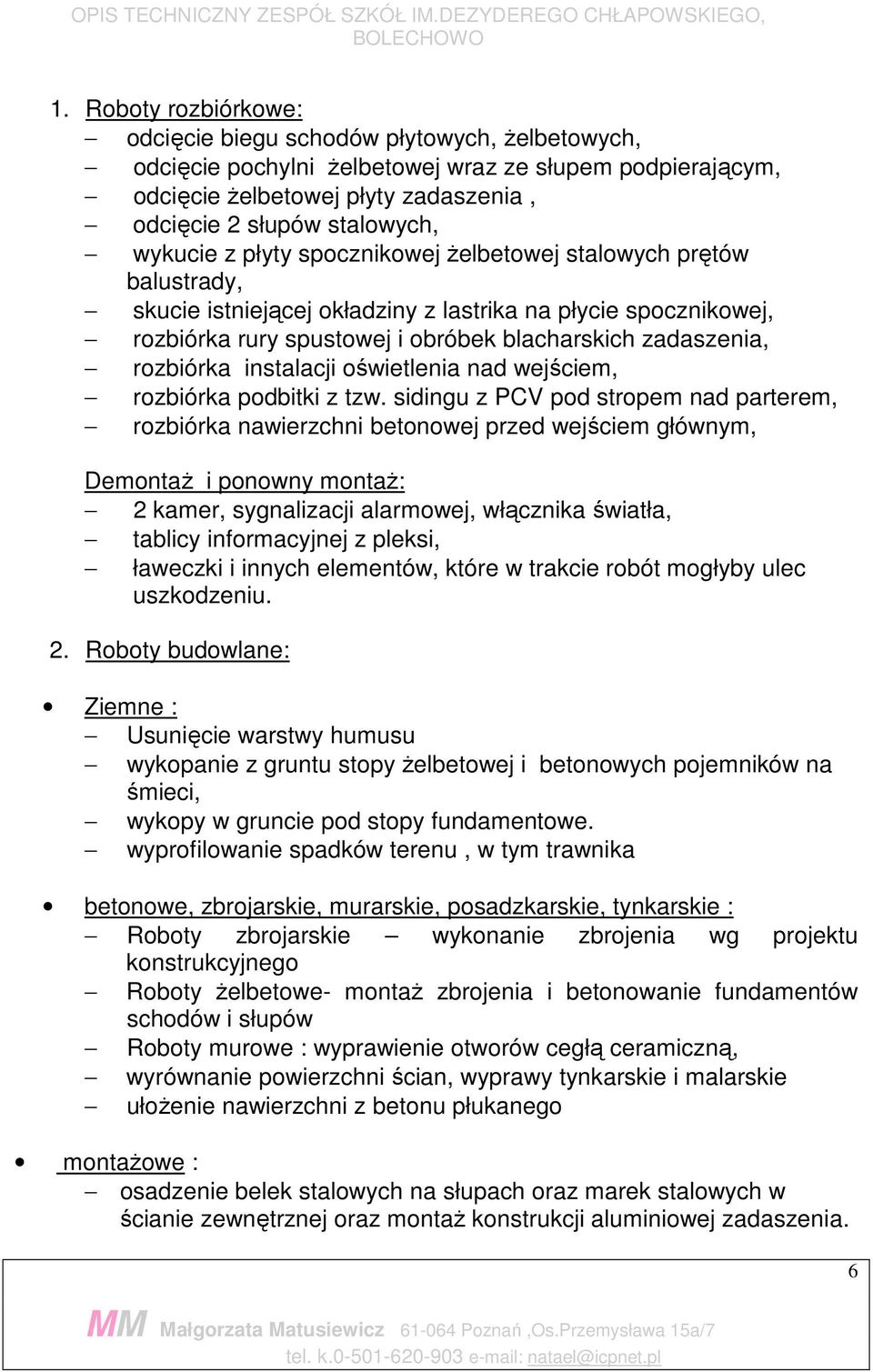 rozbiórka instalacji oświetlenia nad wejściem, rozbiórka podbitki z tzw.