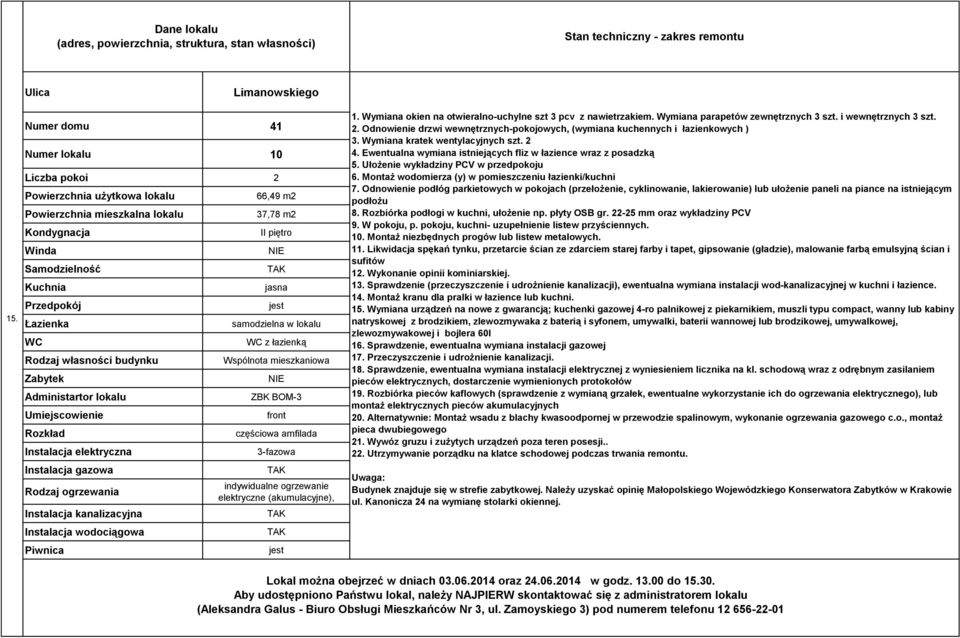 (akumulacyjne), 1. Wymiana okien na otwieralno-uchylne szt 3 pcv z nawietrzakiem. Wymiana parapetów zewnętrznych 3 szt. i wewnętrznych 3 szt. 2.
