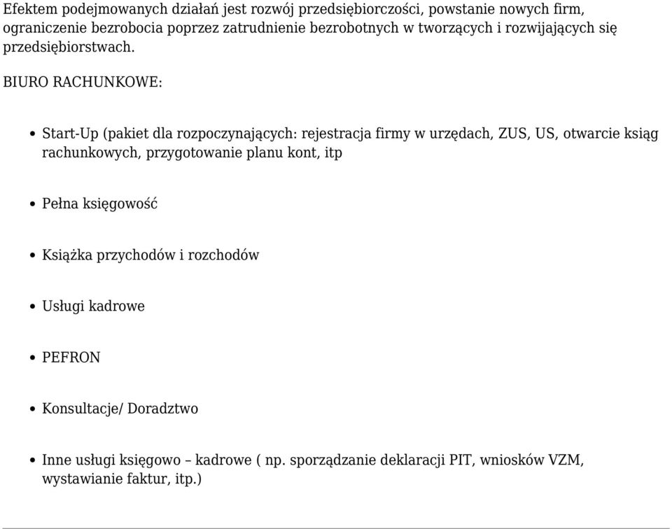 BIURO RACHUNKOWE: Start-Up (pakiet dla rozpoczynających: rejestracja firmy w urzędach, ZUS, US, otwarcie ksiąg rachunkowych,