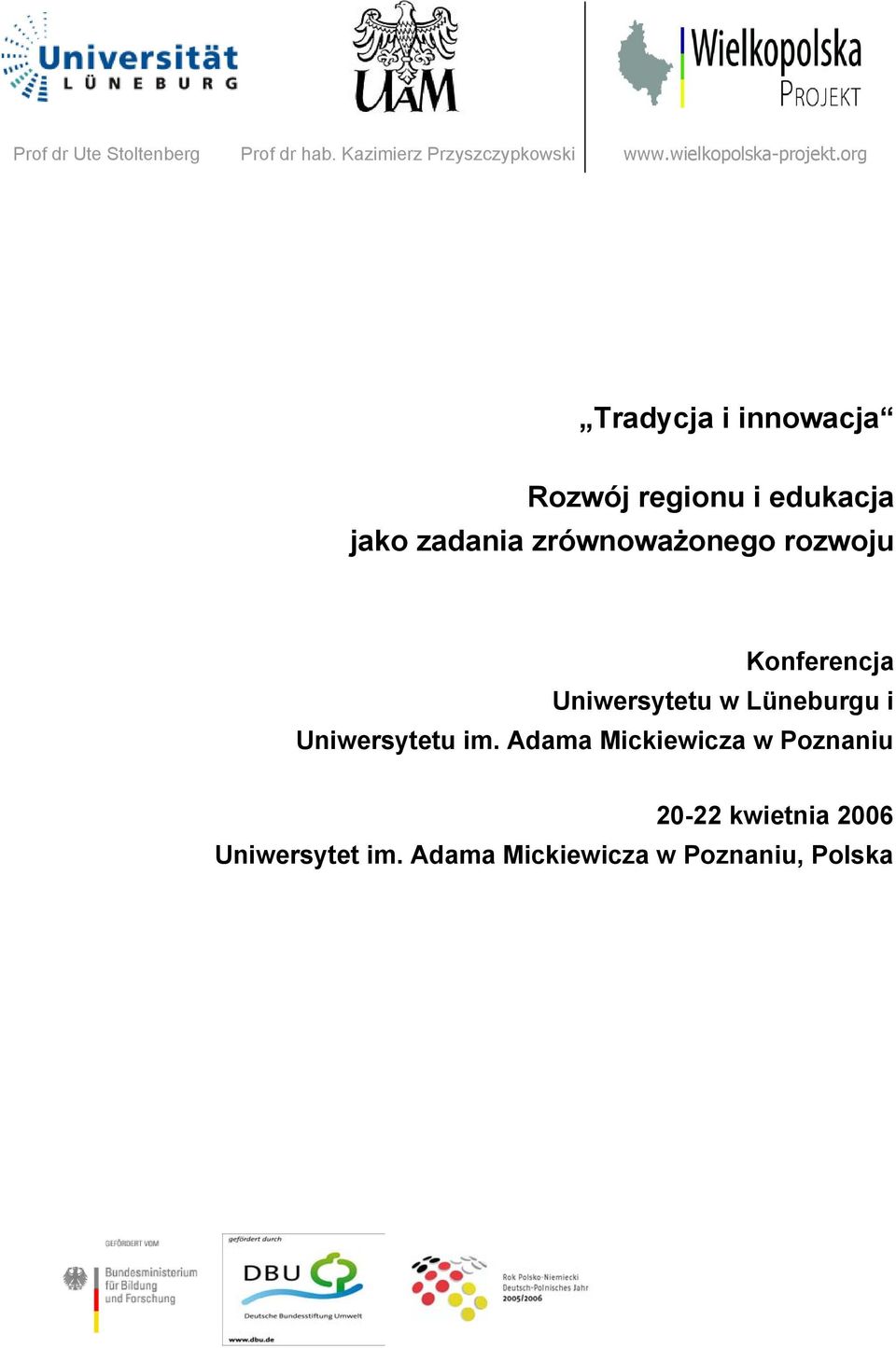 org Tradycja i innowacja Rozwój regionu i edukacja jako zadania zrównoważonego