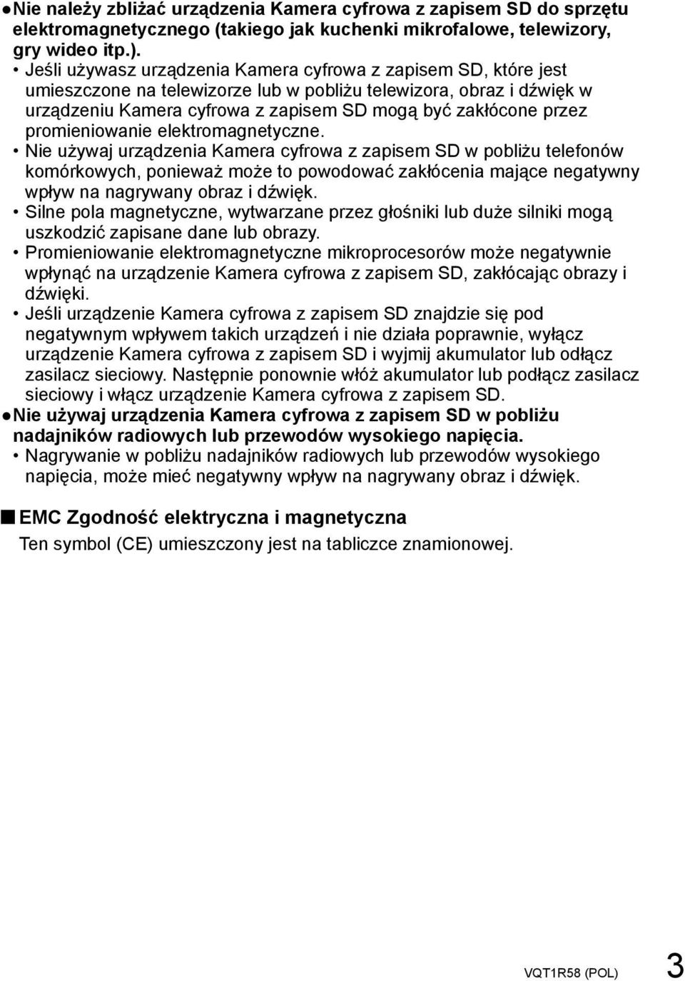 promieniowanie elektromagnetyczne.
