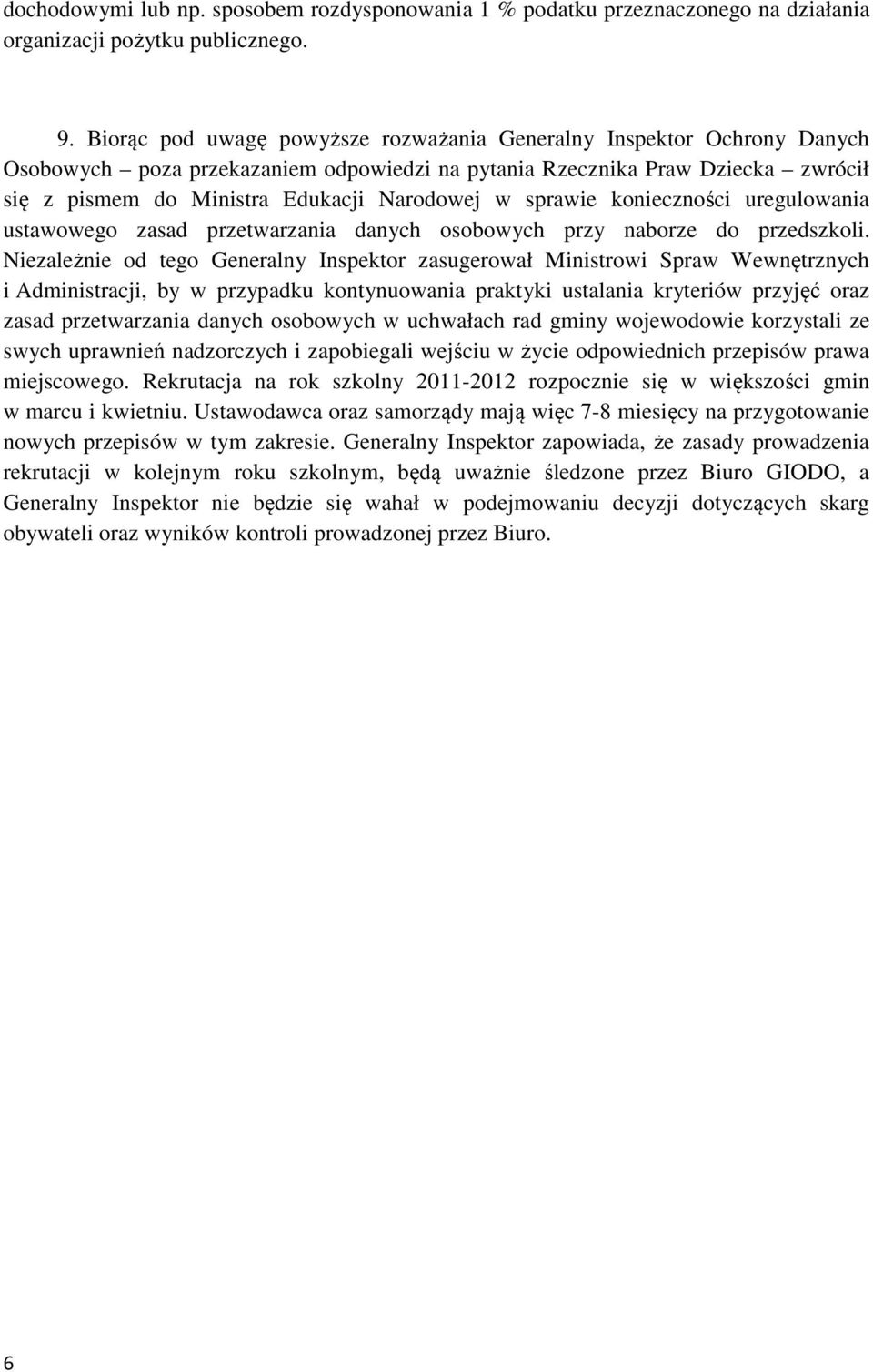 sprawie konieczności uregulowania ustawowego zasad przetwarzania danych osobowych przy naborze do przedszkoli.
