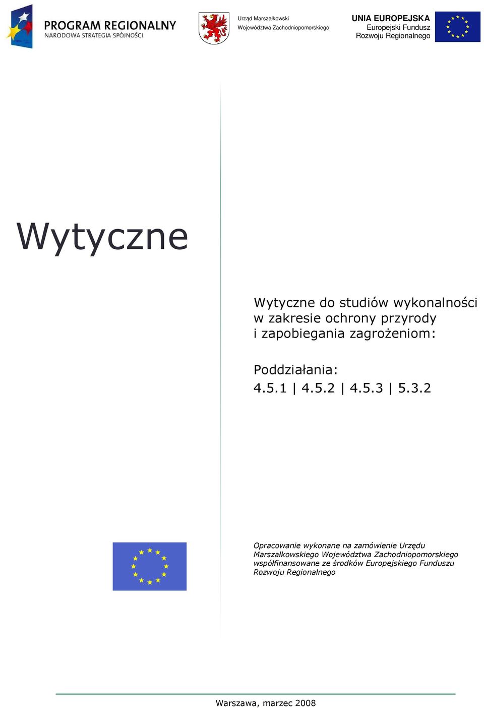zagroŝeniom: Poddziałania: 4.5.