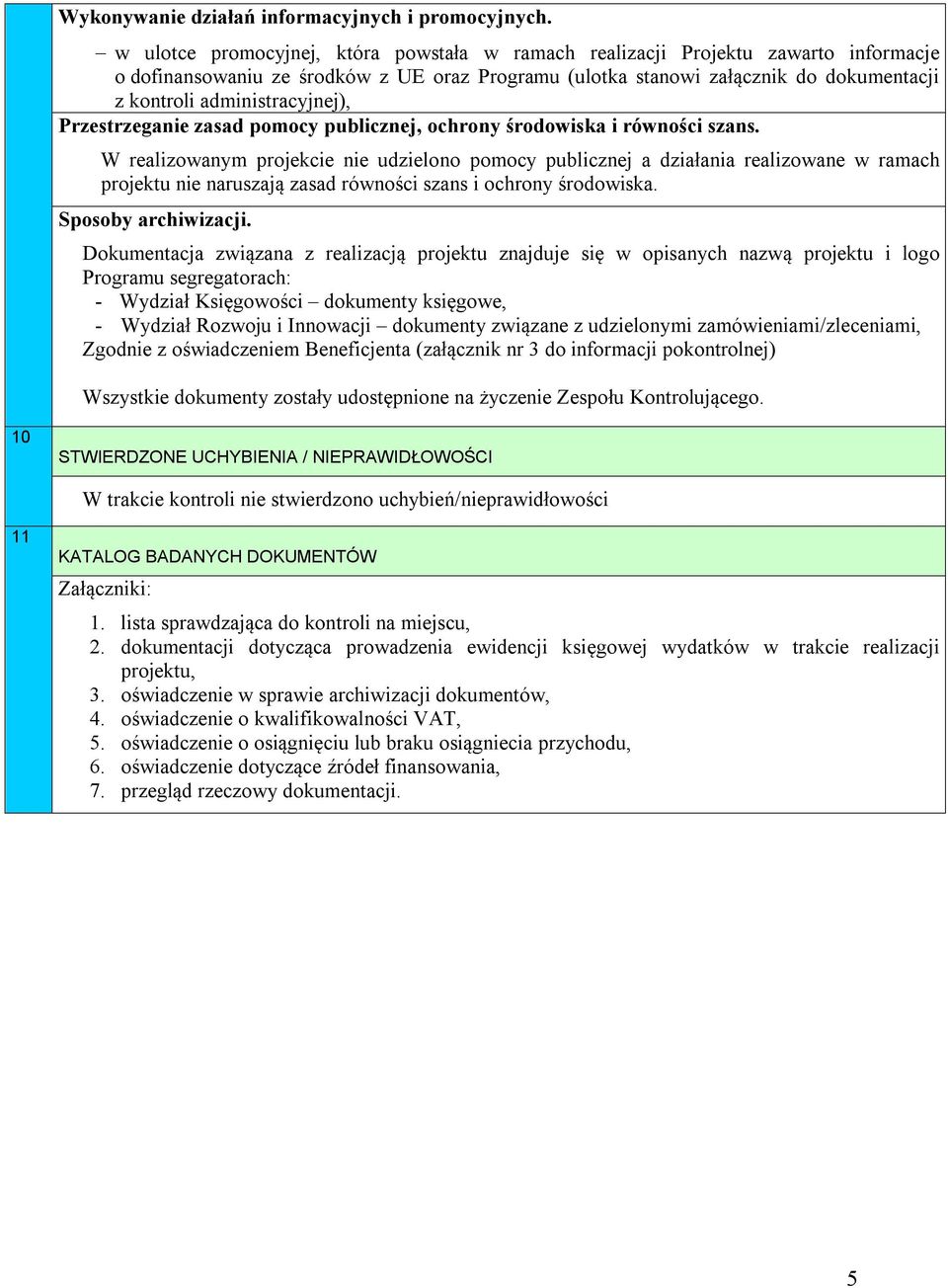administracyjnej), Przestrzeganie zasad pomocy publicznej, ochrony środowiska i równości szans.