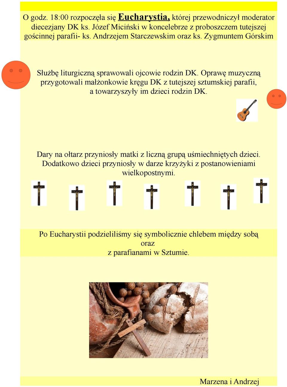 Zygmuntem Górskim Służbę liturgiczną sprawowali ojcowie rodzin DK.