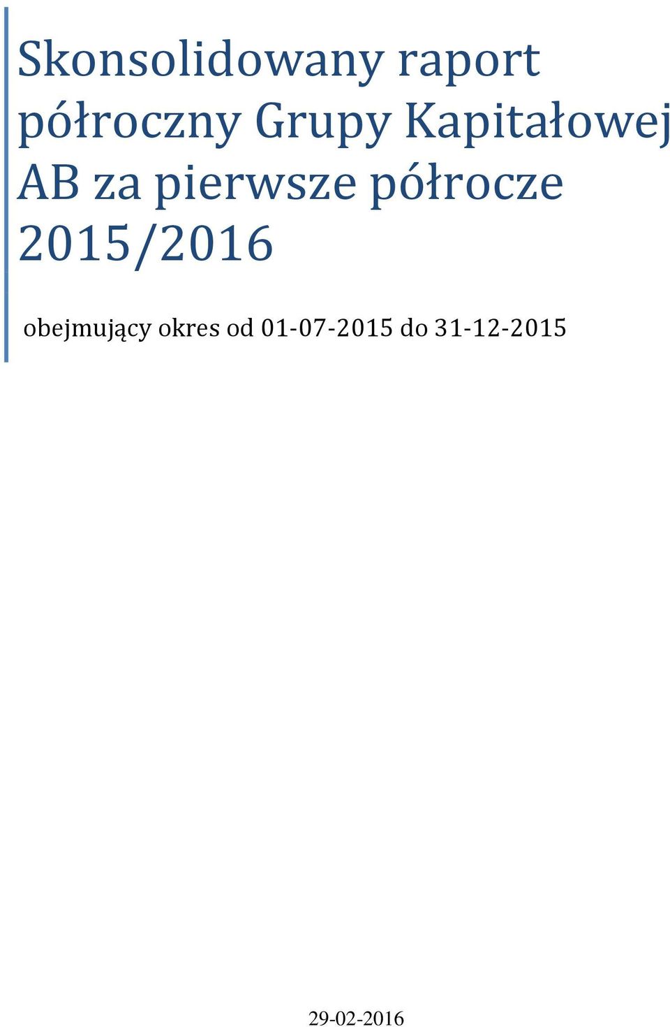półrocze 2015/2016 obejmujący
