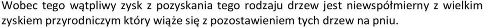 wielkim zyskiem przyrodniczym który