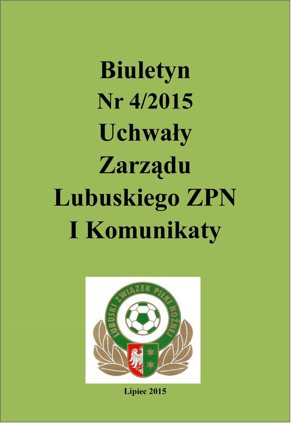 Lubuskiego ZPN I
