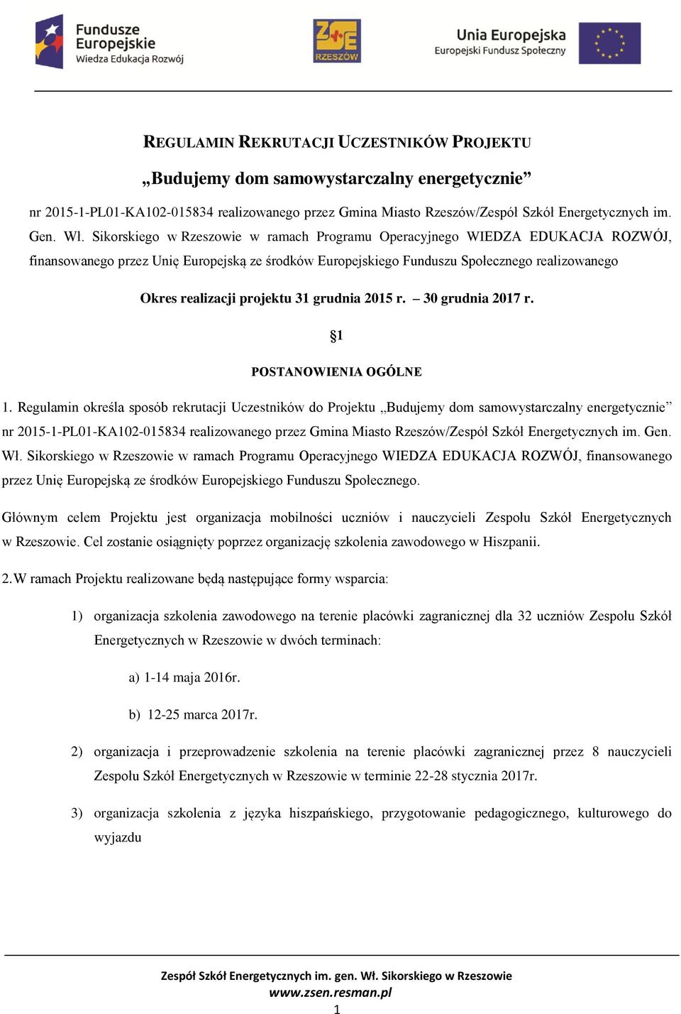 projektu 31 grudnia 2015 r. 30 grudnia 2017 r. 1 POSTANOWIENIA OGÓLNE 1.