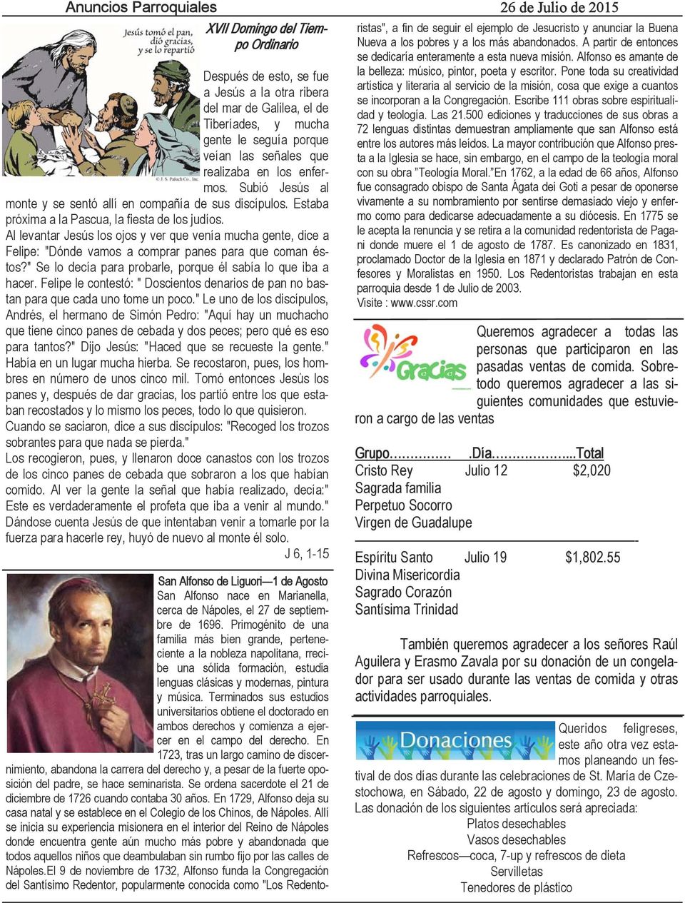 Al levantar Jesús los ojos y ver que venía mucha gente, dice a Felipe: "Dónde vamos a comprar panes para que coman éstos?" Se lo decía para probarle, porque él sabía lo que iba a hacer.