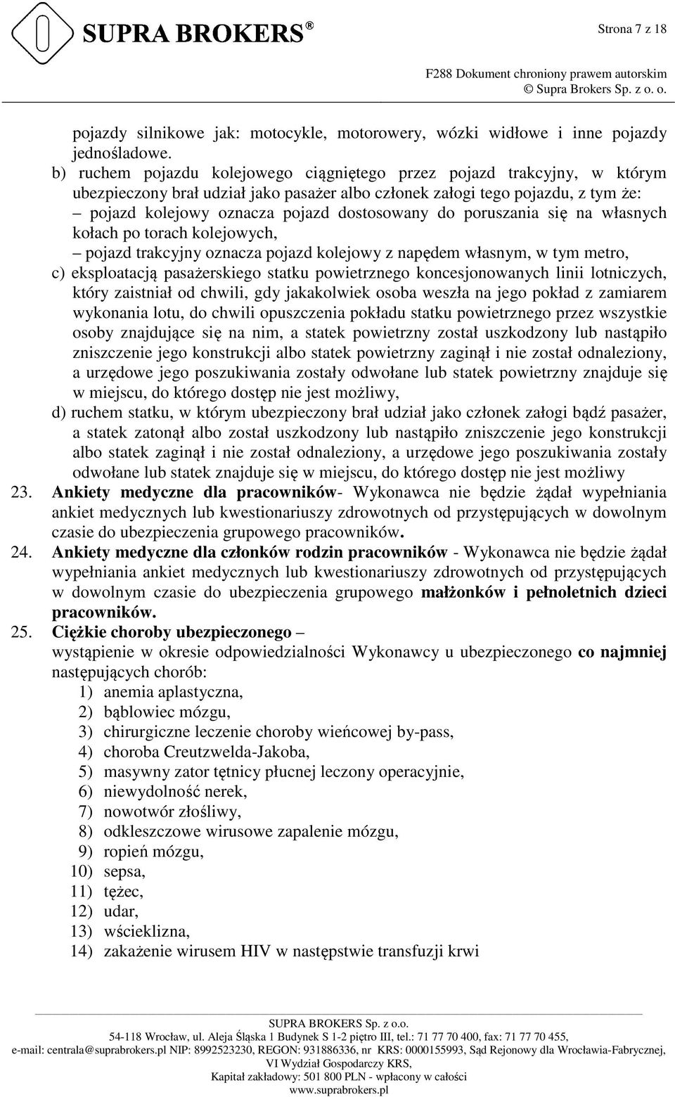 do poruszania się na własnych kołach po torach kolejowych, pojazd trakcyjny oznacza pojazd kolejowy z napędem własnym, w tym metro, c) eksploatacją pasażerskiego statku powietrznego koncesjonowanych