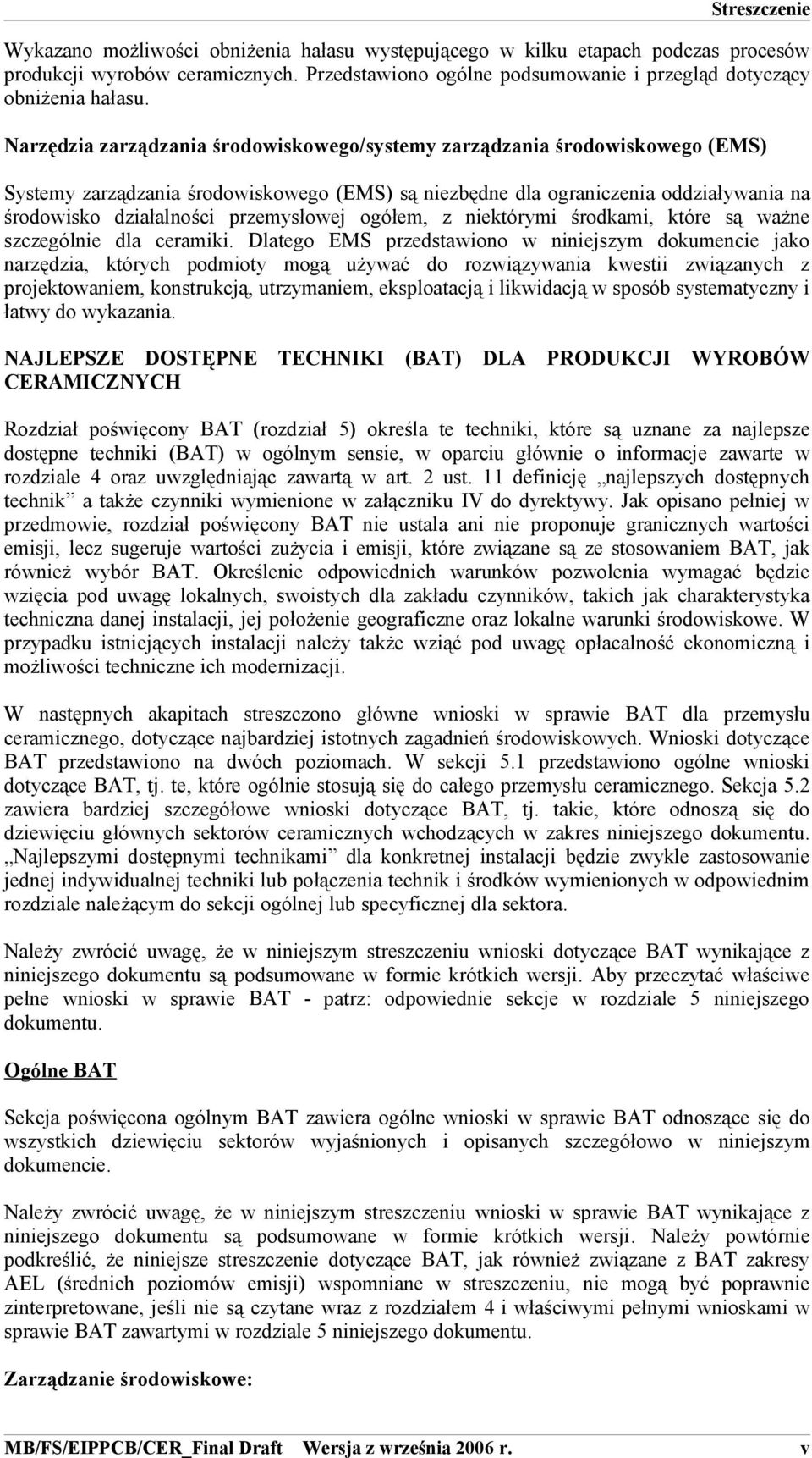 przemysłowej ogółem, z niektórymi środkami, które są ważne szczególnie dla ceramiki.