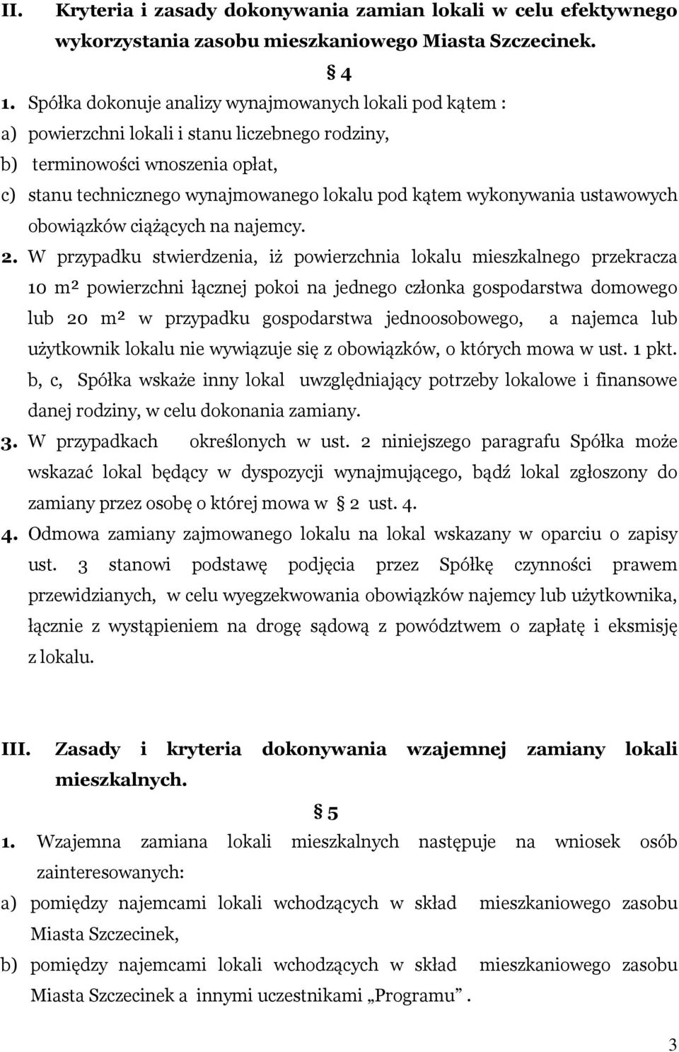 wykonywania ustawowych obowiązków ciążących na najemcy. 2.