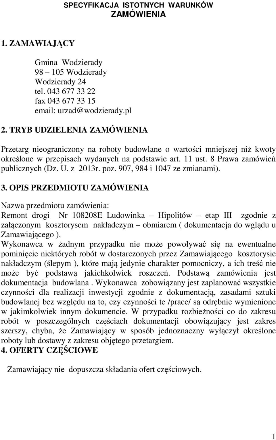 poz. 907, 984 i 1047 ze zmianami). 3.