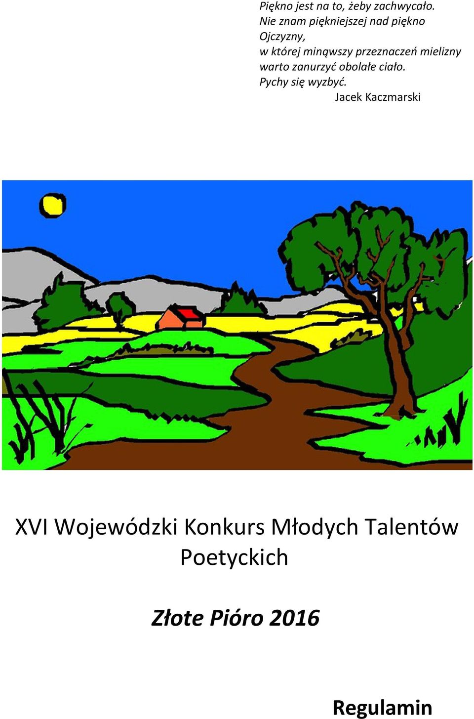 przeznaczeń mielizny warto zanurzyć obolałe ciało.