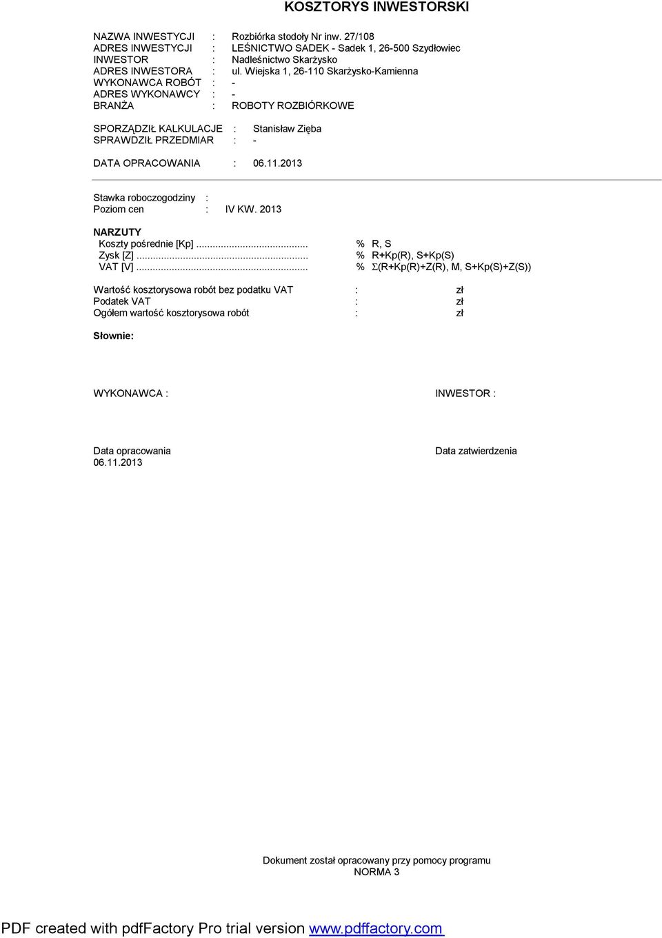 2013 NARZUTY Koszty pośrednie [Kp]... % R, S Zysk [Z]... % R+Kp(R), S+Kp(S) VAT [V].