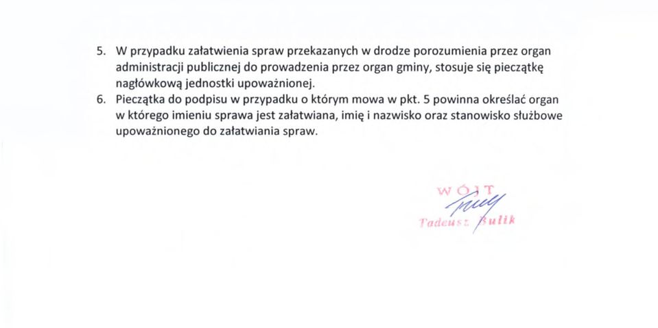 upoważnionej. 6. Pieczątka do podpisu w przypadku o którym mowa w pkt.