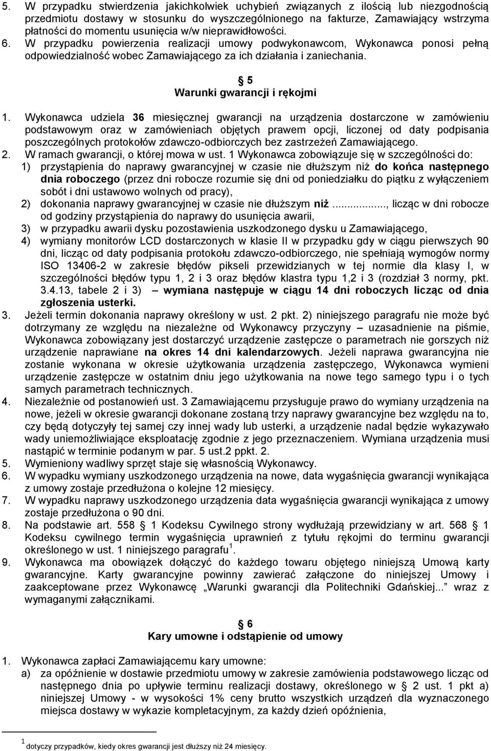 5 Warunki gwarancji i rękojmi 1.