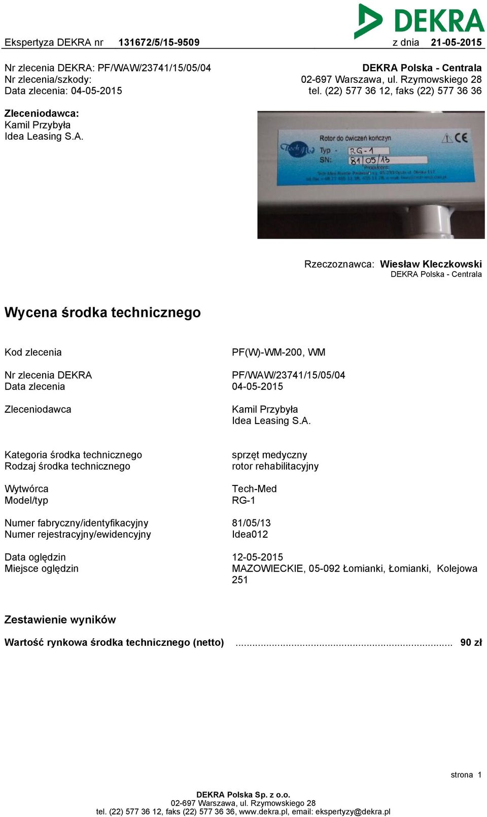 /23741/15/05/04 Nr zlecenia/szkody: Data zlecenia: 04-05-2015 DEKRA 