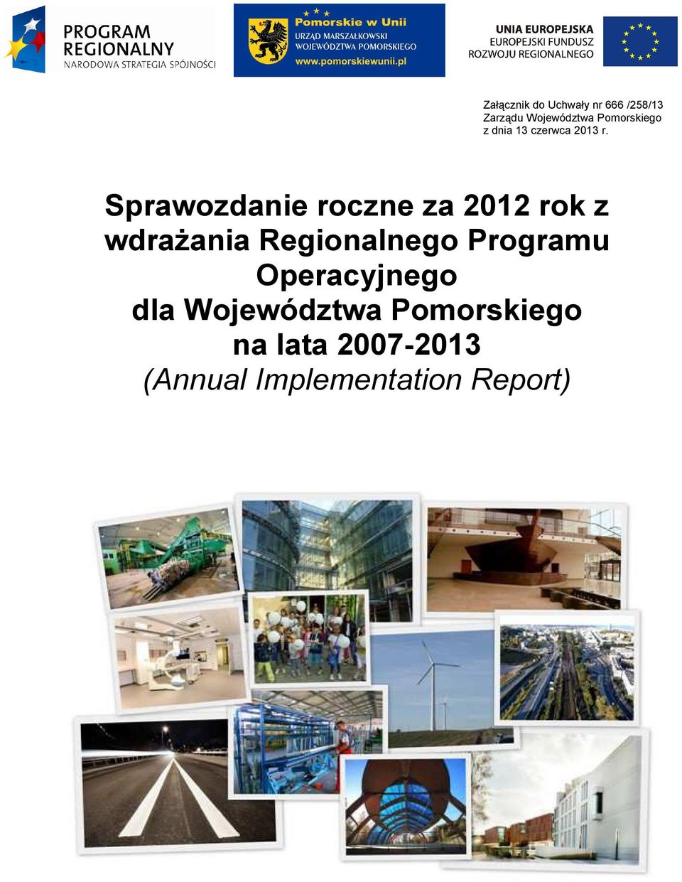 Sprawozdanie roczne za 2012 rok z wdrażania Regionalnego
