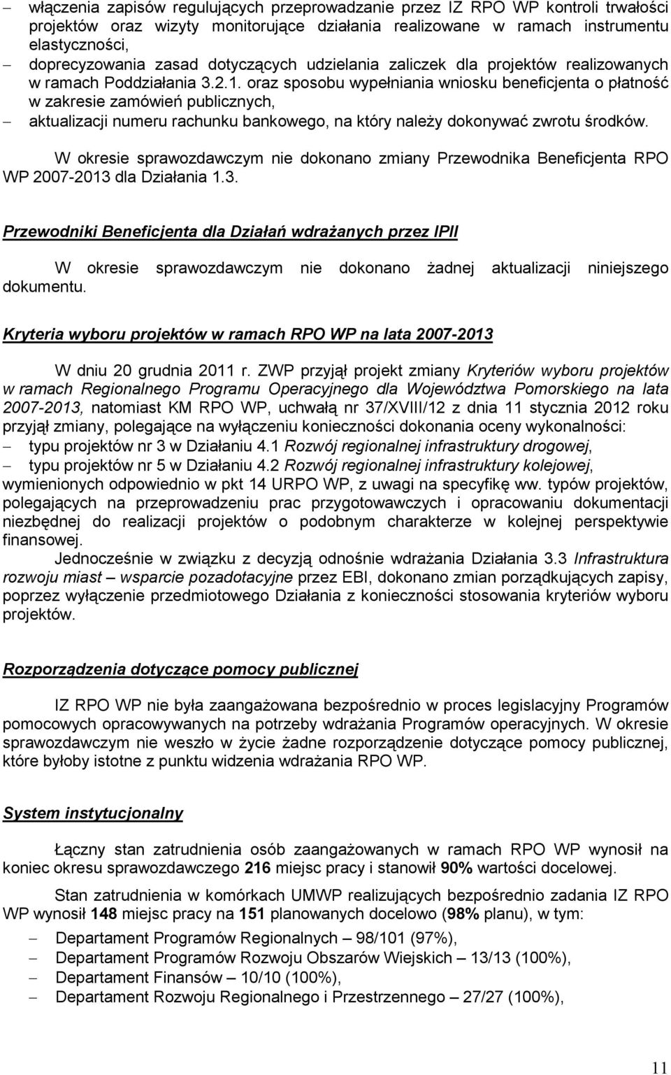 oraz sposobu wypełniania wniosku beneficjenta o płatność w zakresie zamówień publicznych, aktualizacji numeru rachunku bankowego, na który należy dokonywać zwrotu środków.