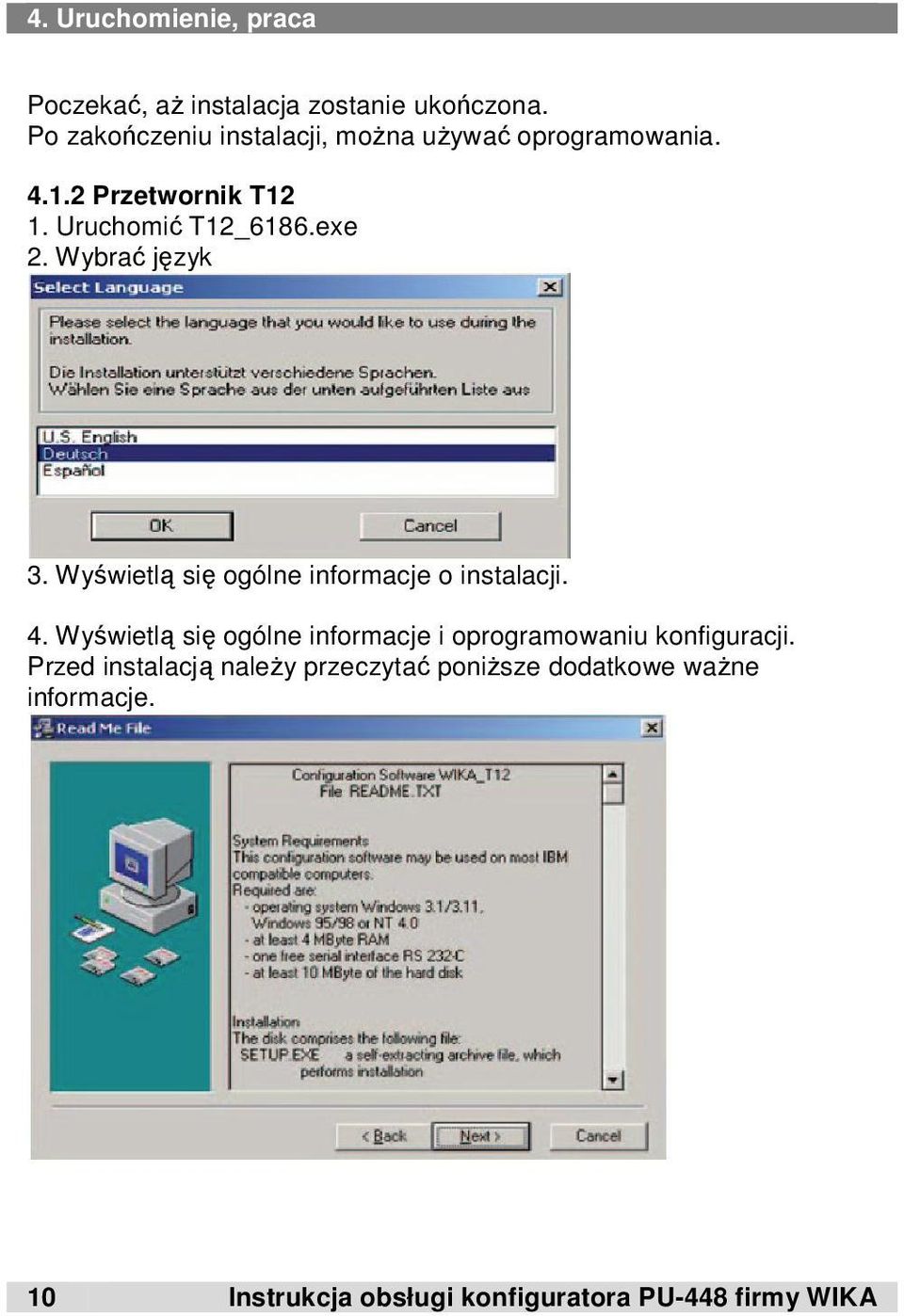 Wybrać język 3. Wyświetlą się ogólne informacje o instalacji. 4.