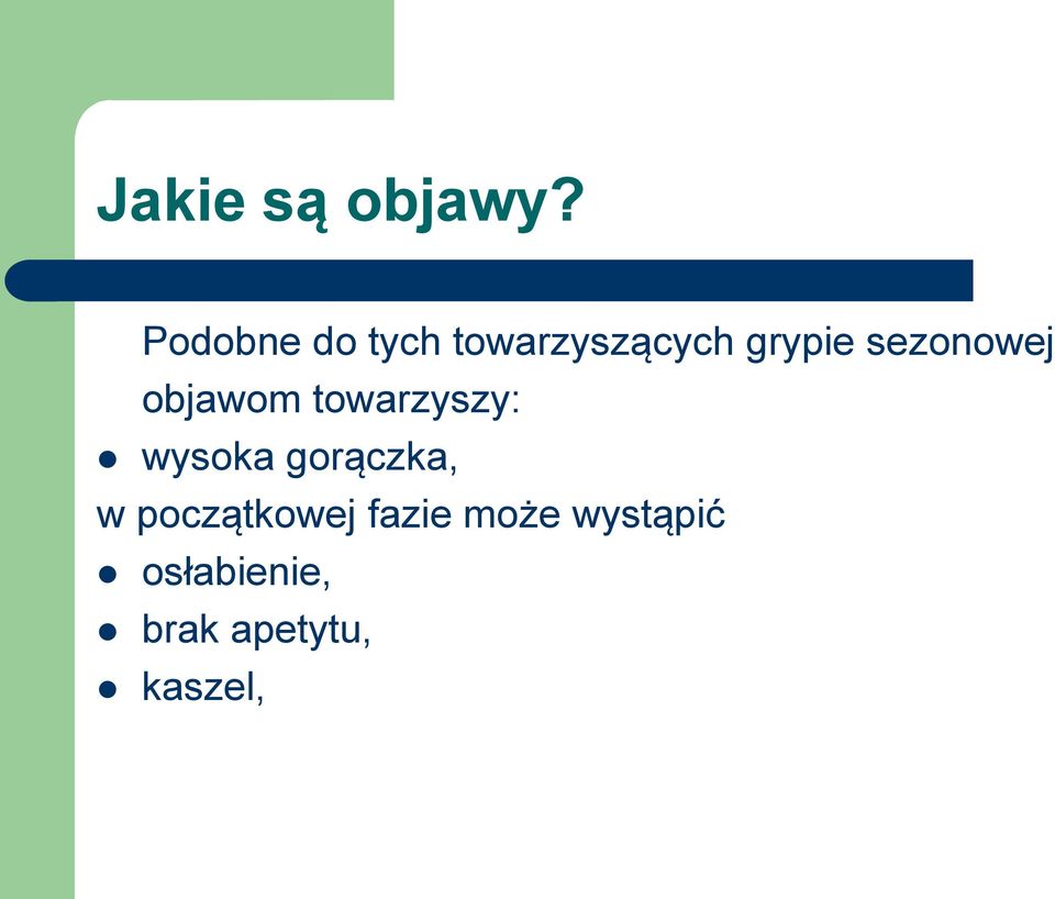 sezonowej objawom towarzyszy: wysoka