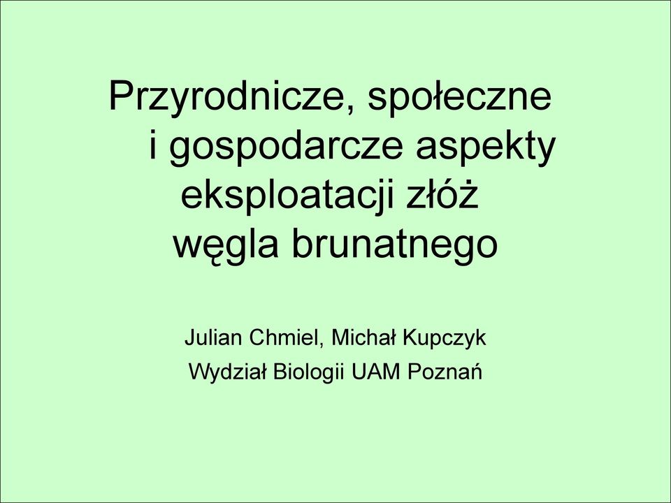 złóż węgla brunatnego Julian