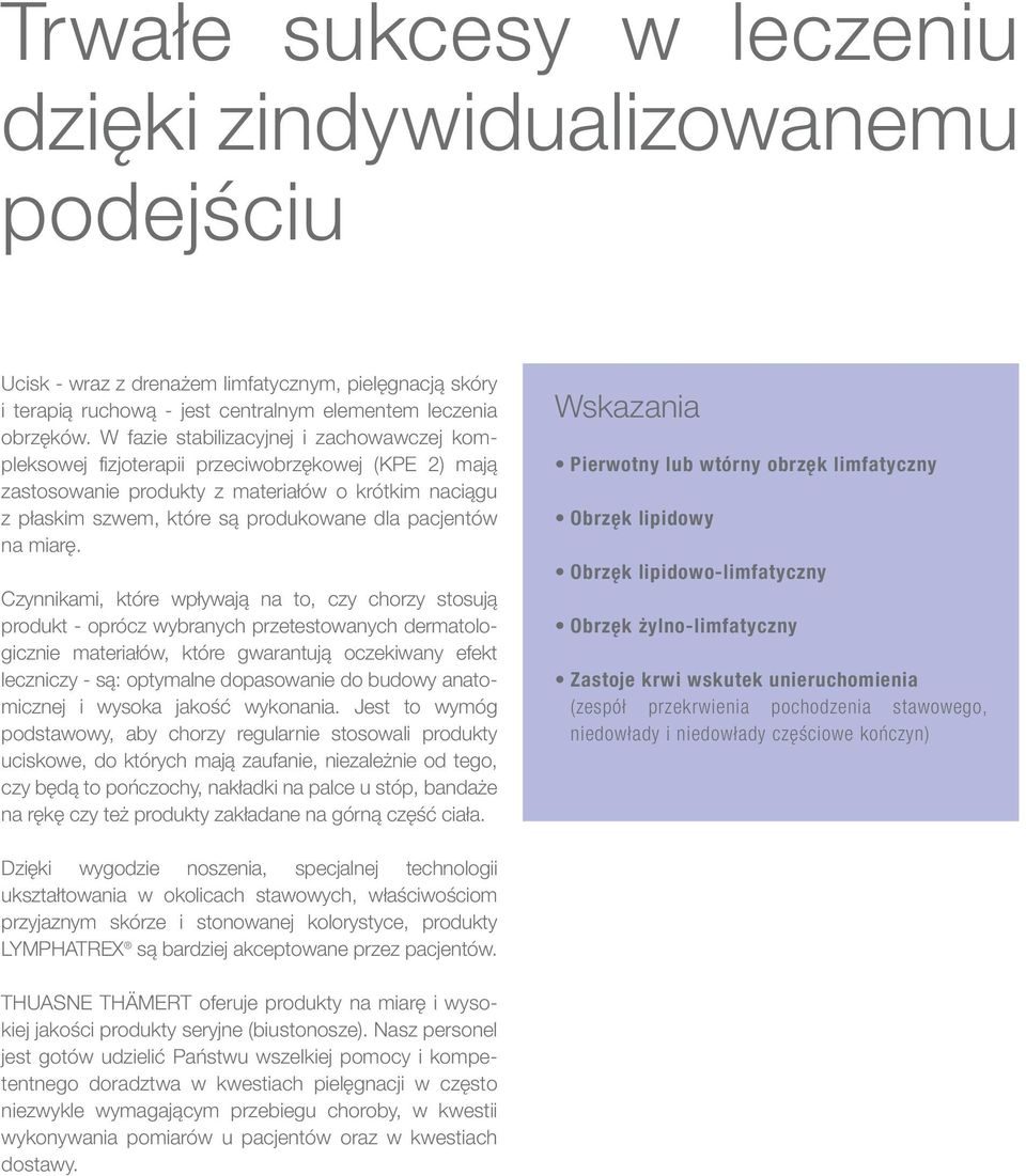 pacjentów na miarę.
