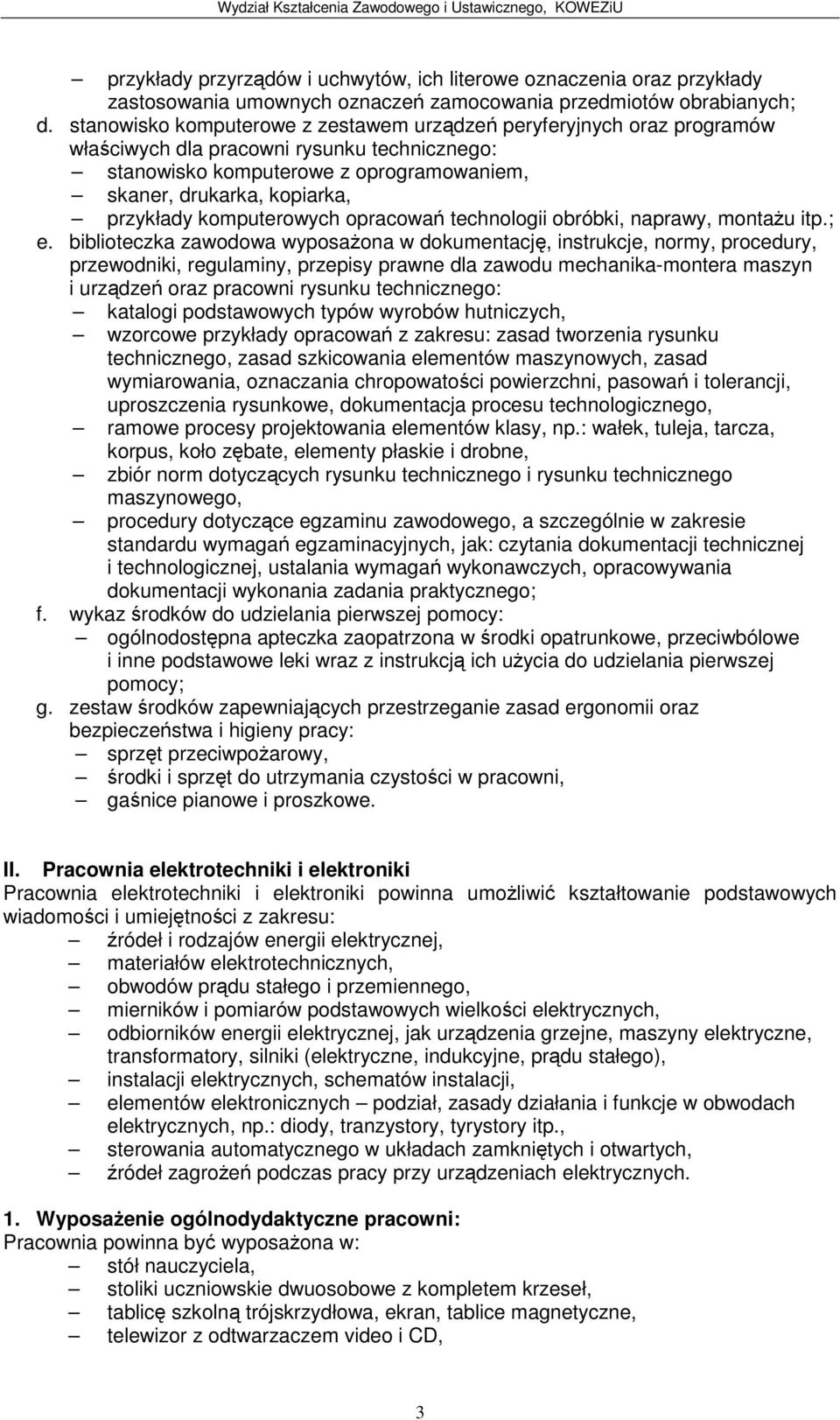 komputerowych opracowa technologii obróbki, naprawy, montau itp.; e.