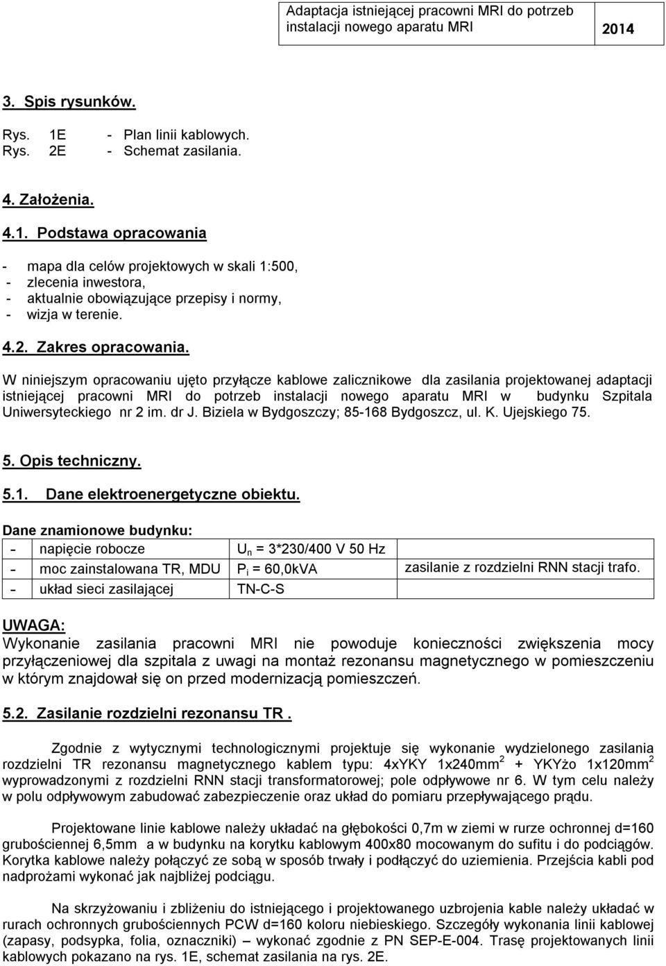 4.2. Zares opracoania.