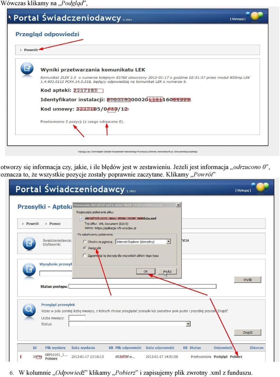 Jeżeli jest informacja odrzucono 0, oznacza to, że wszystkie pozycje