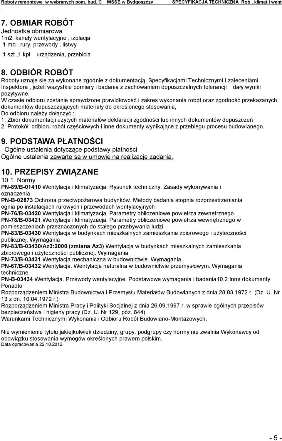 dały wyniki pozytywne.
