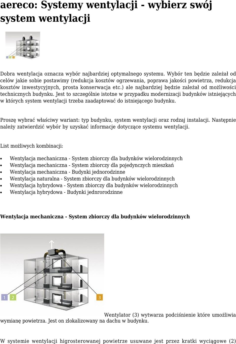 ) ale najbardziej będzie zależał od możliwości technicznych budynku.