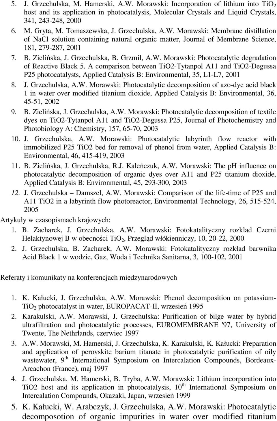 Grzmil, A.W. Morawski: Photocatalytic degradation of Reactive Black 5.