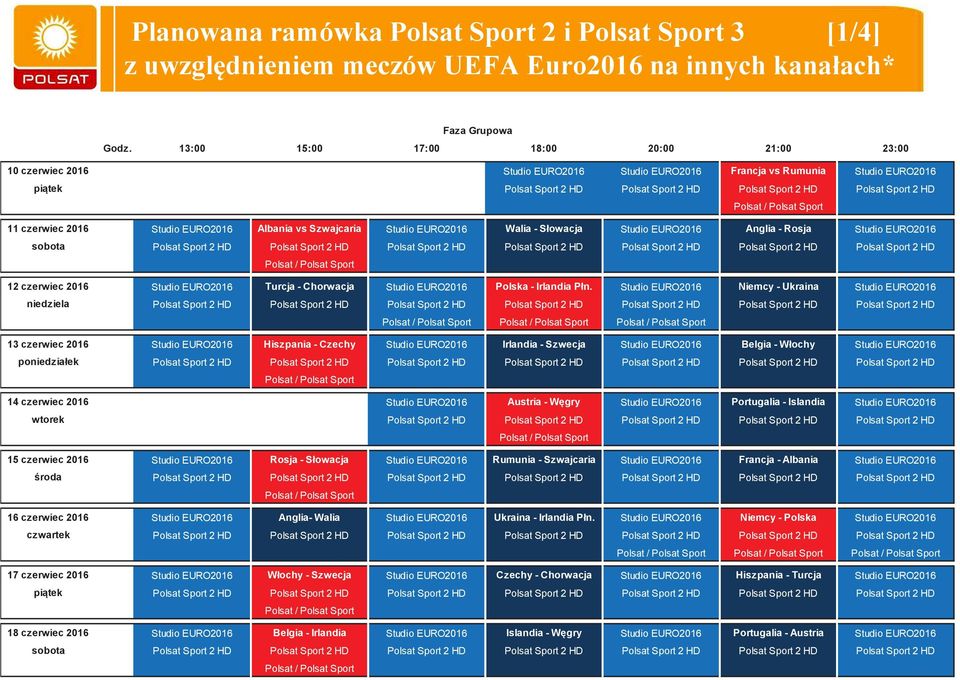 Anglia - Rosja Studio EURO2016 sobota Polsat Sport 2 HD Polsat Sport 2 HD Polsat Sport 2 HD Polsat Sport 2 HD Polsat Sport 2 HD Polsat Sport 2 HD Polsat Sport 2 HD 12 czerwiec 2016 Studio EURO2016
