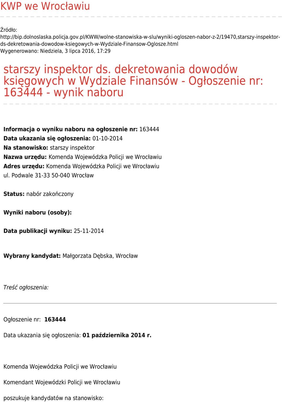 html Wygenerowano: Niedziela, 3 lipca 2016, 17:29 starszy inspektor ds.