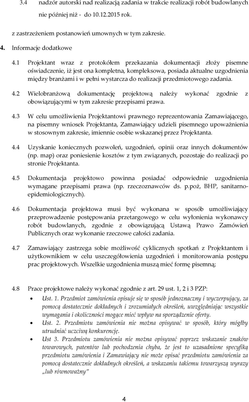 przedmiotowego zadania. 4.