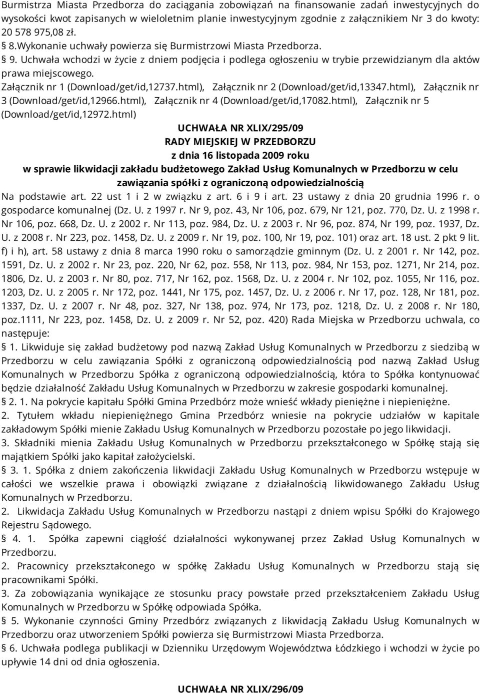 Załącznik nr 1 (Download/get/id,12737.html), Załącznik nr 2 (Download/get/id,13347.html), Załącznik nr 3 (Download/get/id,12966.html), Załącznik nr 4 (Download/get/id,17082.